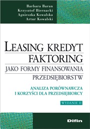 Leasing kredyt factoring Autorzy książki uwzględnili zmiany w przepisach, dotyczące cen transferowych, które zaczną obo